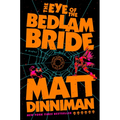 The Eye of the Bedlam Bride - Hardcover